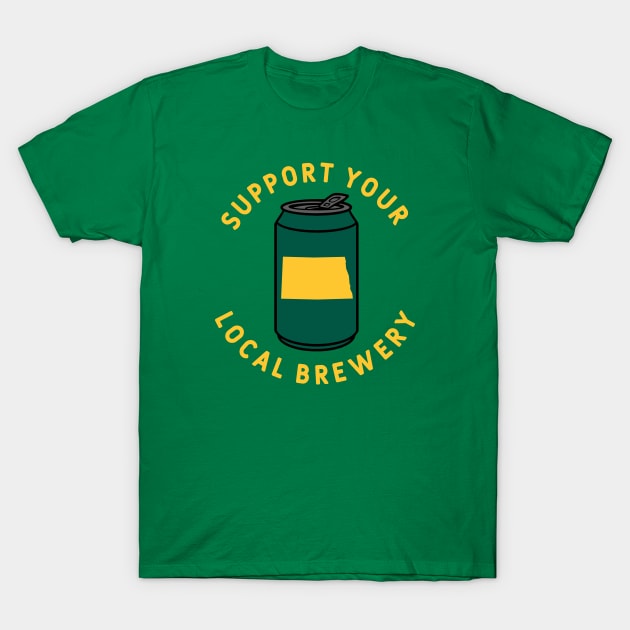 Support Your Local Brewery North Dakota T-Shirt by fearcity